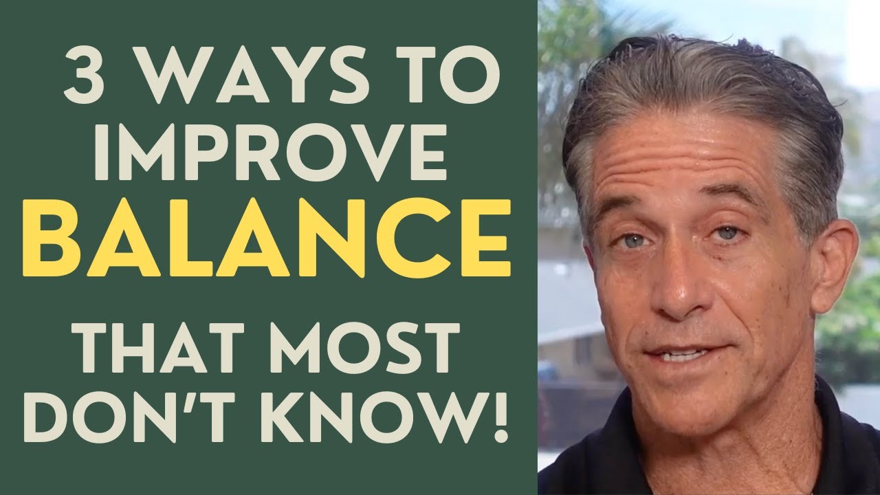 Seniors: 3 Ways to Improve Balance That Most Don’t Know!