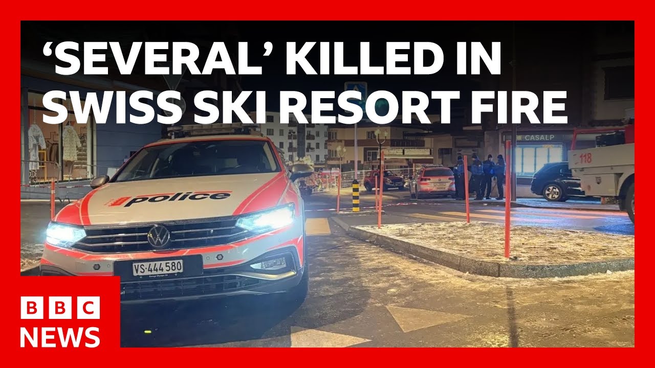 ‘Several’ people killed by fire in Swiss ski resort bar, police say | BBC News