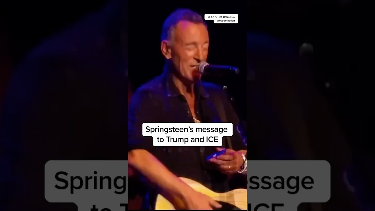 Springsteen’s message to Trump and ICE