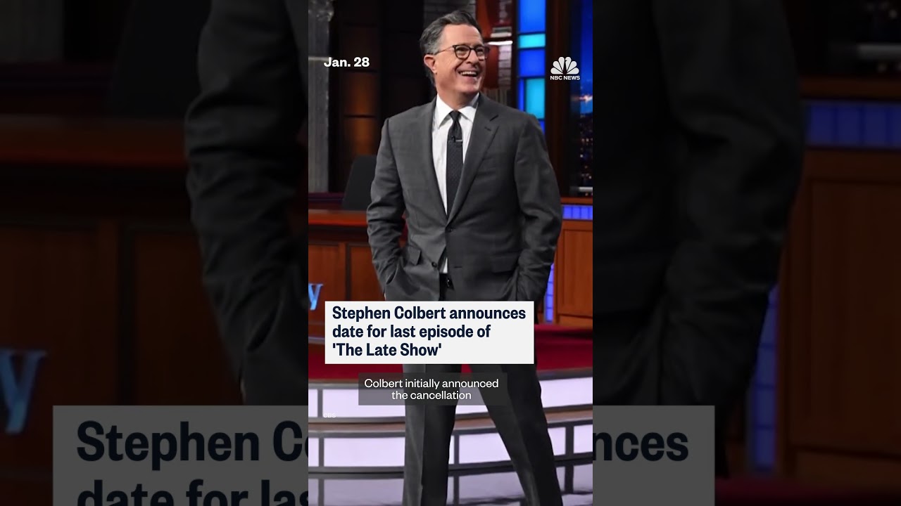 Stephen Colbert announces date for last episode of ‘The Late Show’
