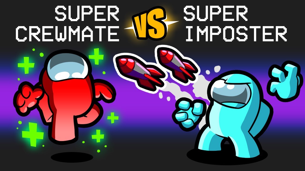 SUPER CREWMATE vs SUPER IMPOSTER in Among Us