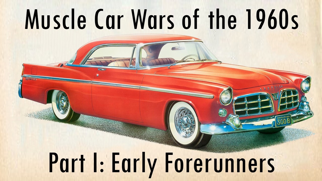 The Muscle Car Wars of the 1960s: Part I The Forerunners
