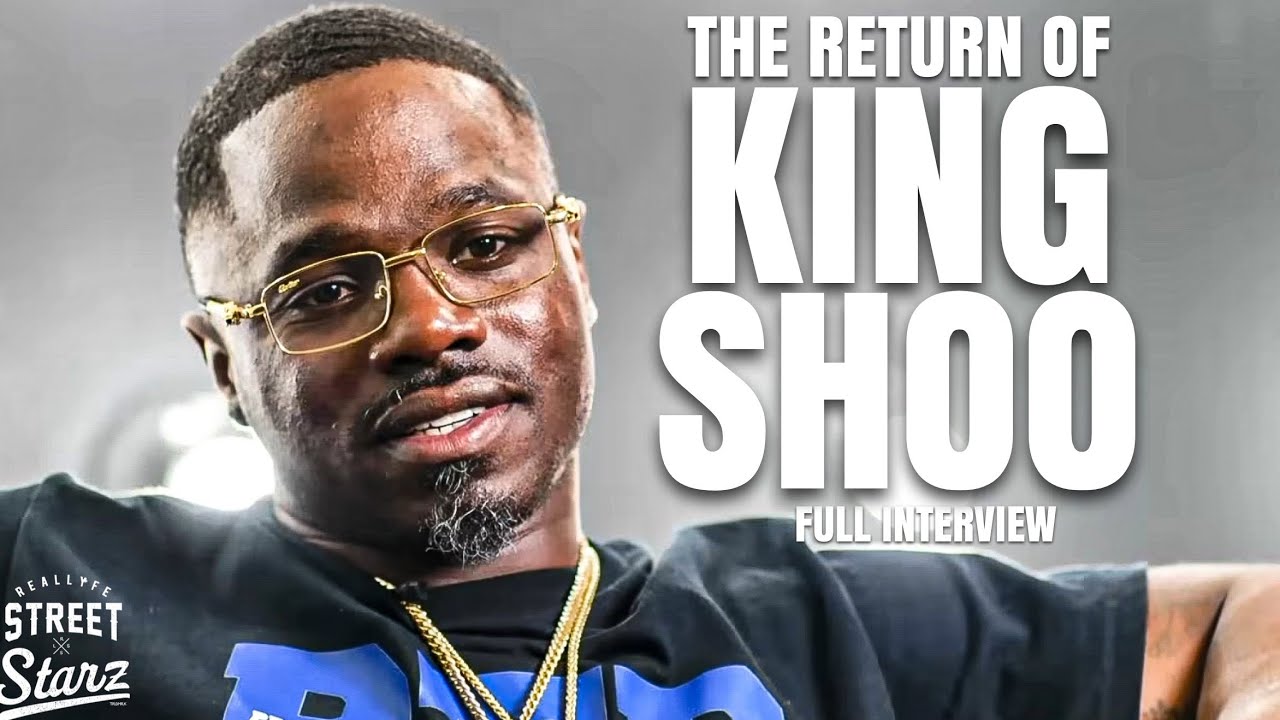 The Return of King Shoo: CONDEMNS “F The Streets” After Catching a B0DY at 14 & Doing 20yrs HardTime