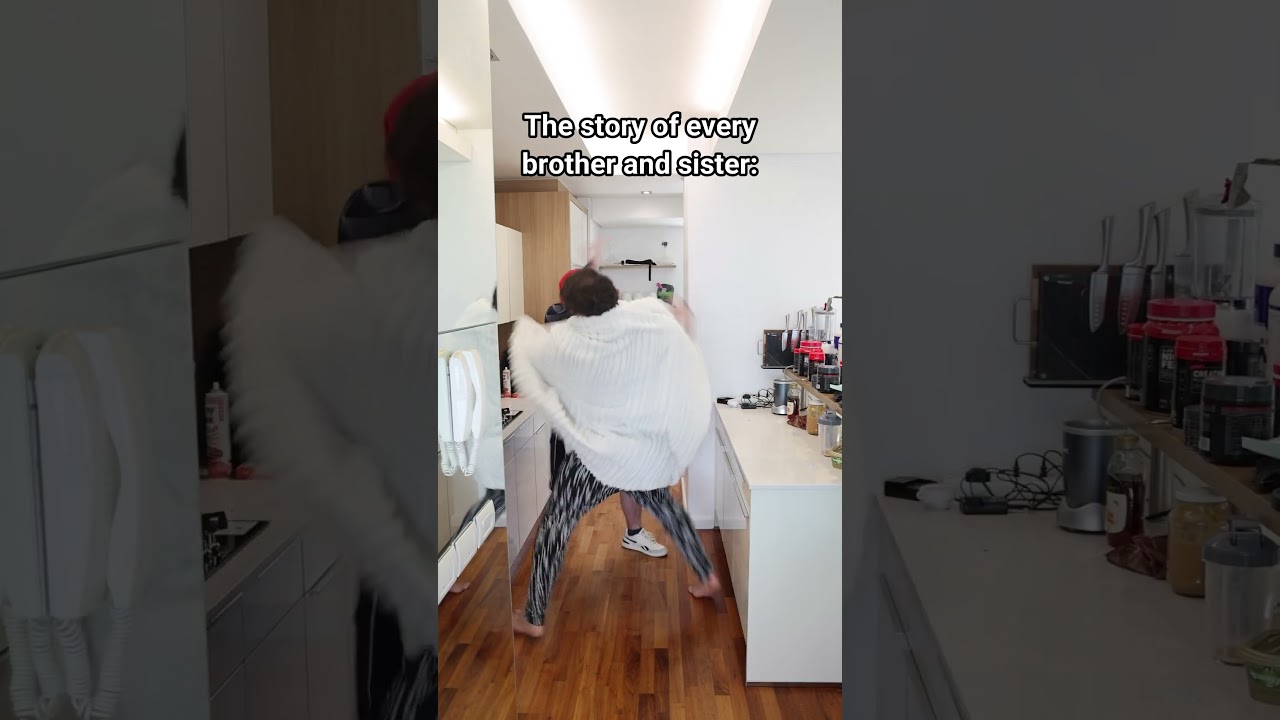 The Story Of Every Brother And Sister For No Reason.