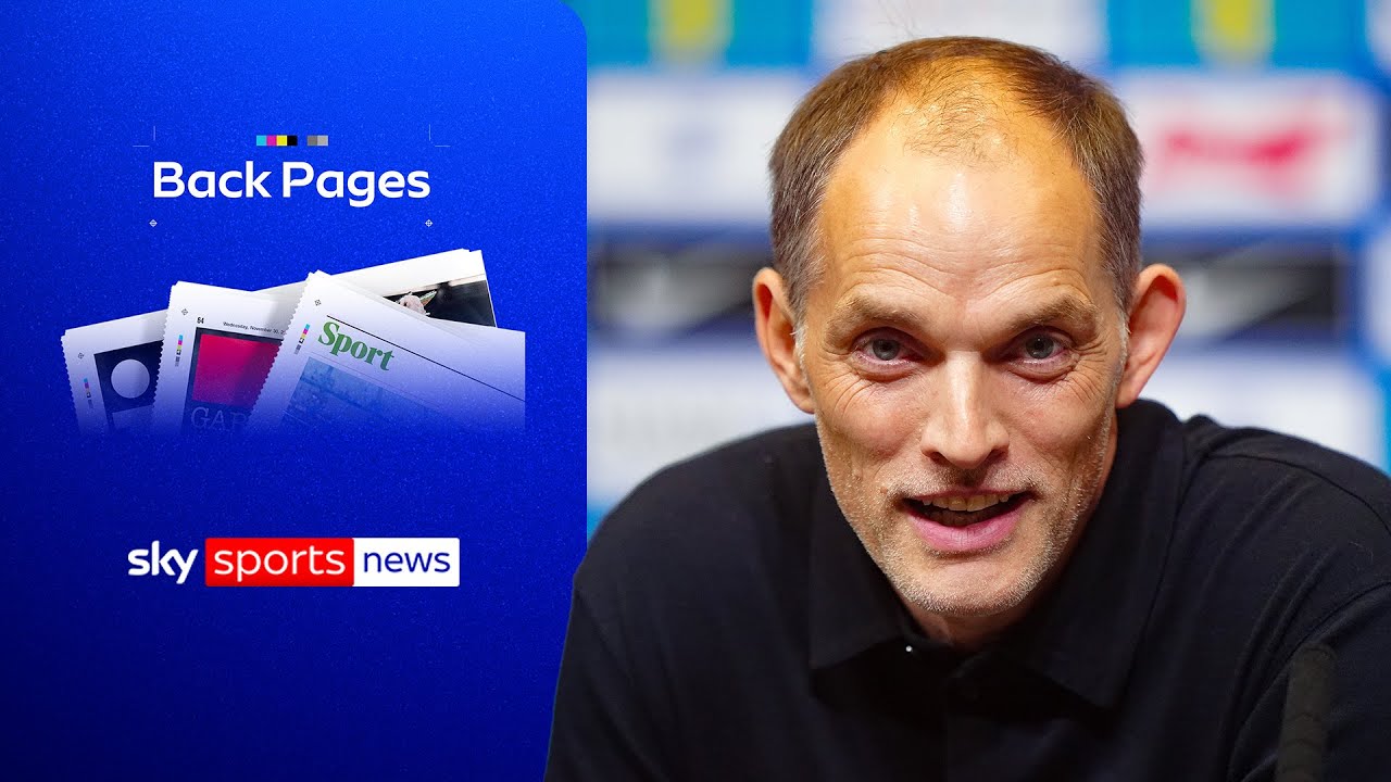 What does Tuchel’s comments on squad harmony mean for World Cup?  | Back Pages Tonight