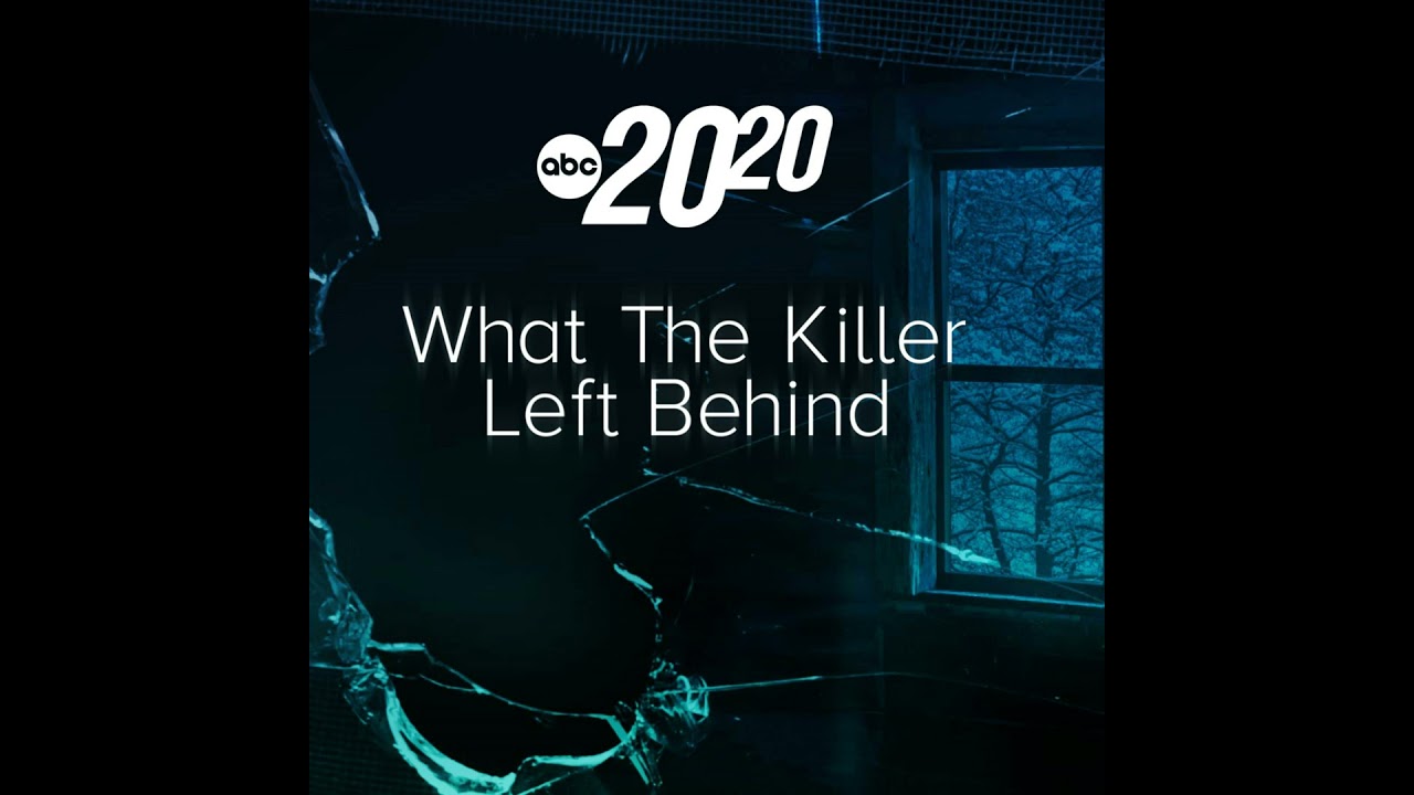 What The Killer Left Behind