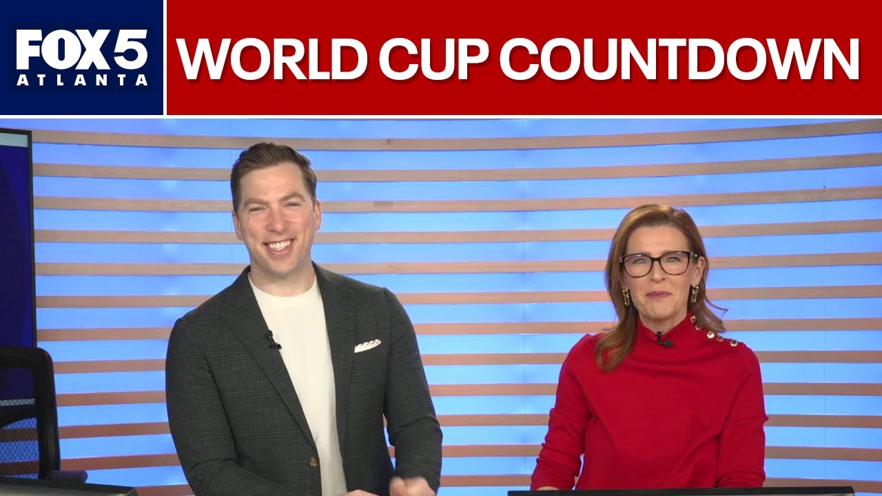 132 days to World Cup kickoff in Atlanta | FOX 5 News