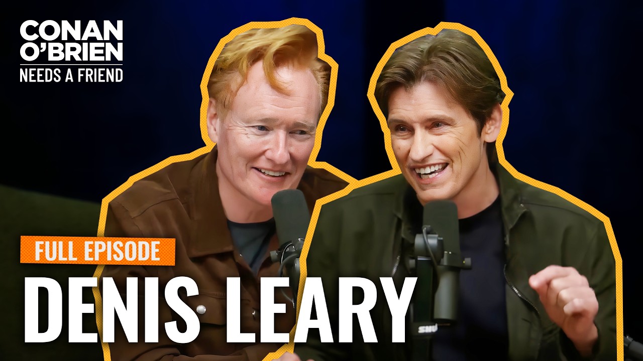 Denis Leary Isn’t Conan’s Friend… He’s His “F**king Cousin” | Conan O’Brien Needs A Friend