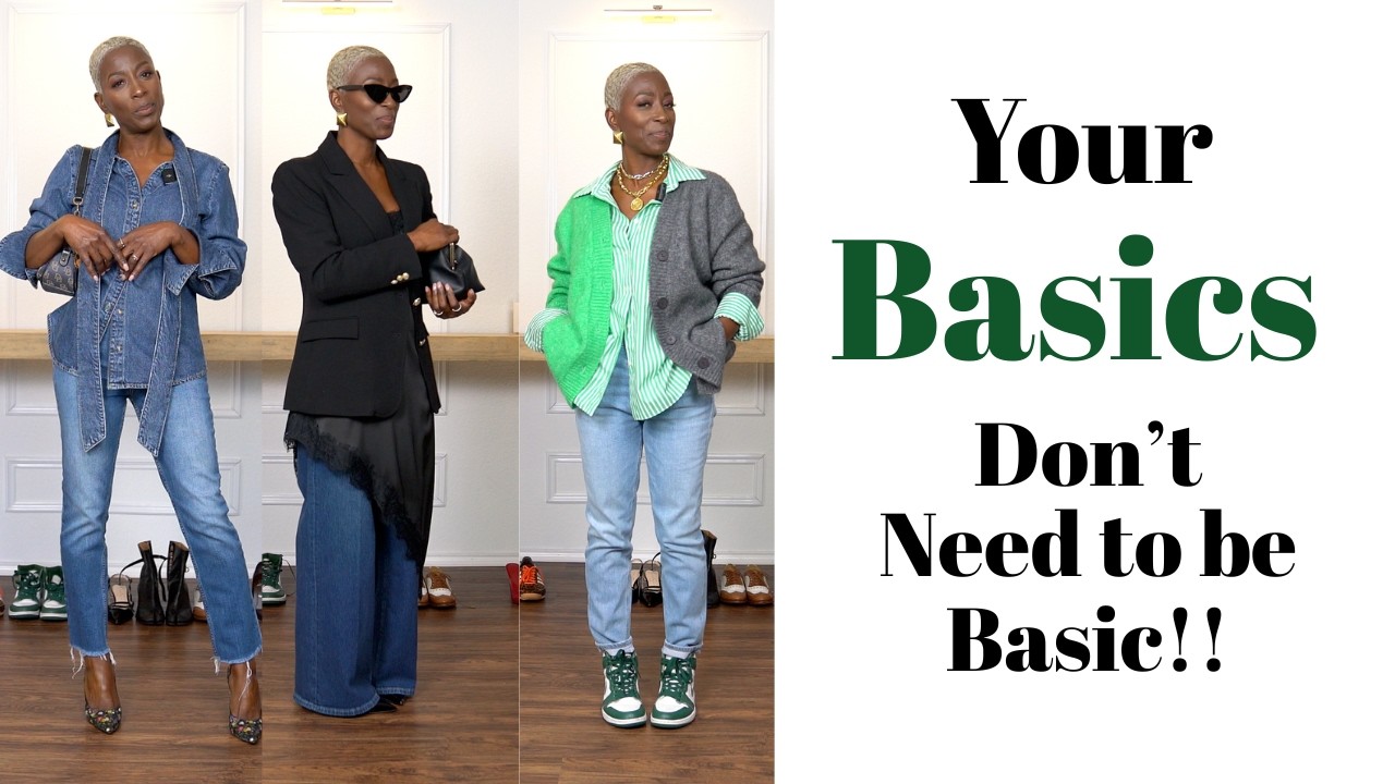 Dont Look Basic in Your Basics!