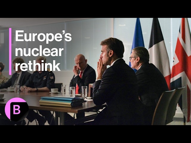 Europe Weighs How to Develop Its Own Nuclear Deterrent