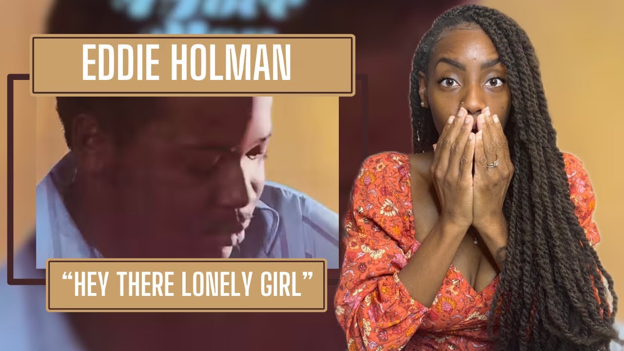 First Time Hearing Eddie Holman – Hey There Lonely Girl | Reaction 🔥🔥🔥