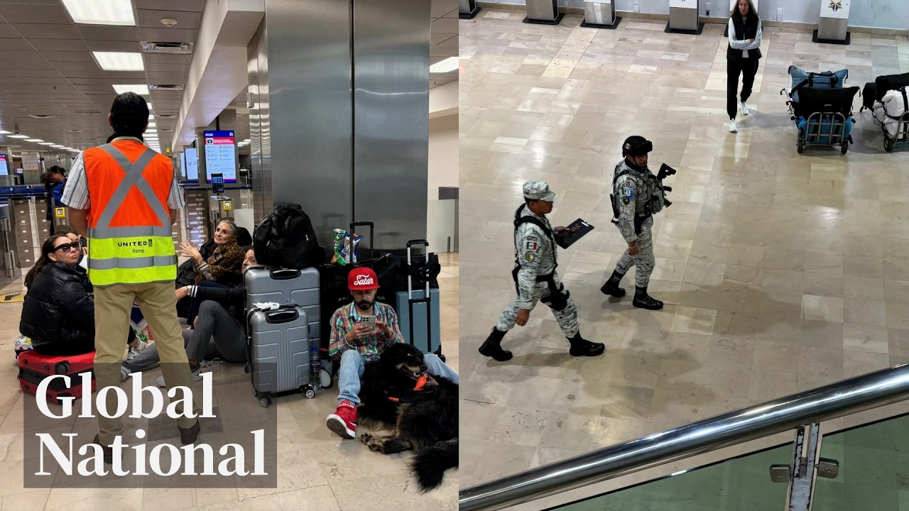 Global National: Feb. 23, 2026 | Canadians remain stranded in Mexico after cartel violence