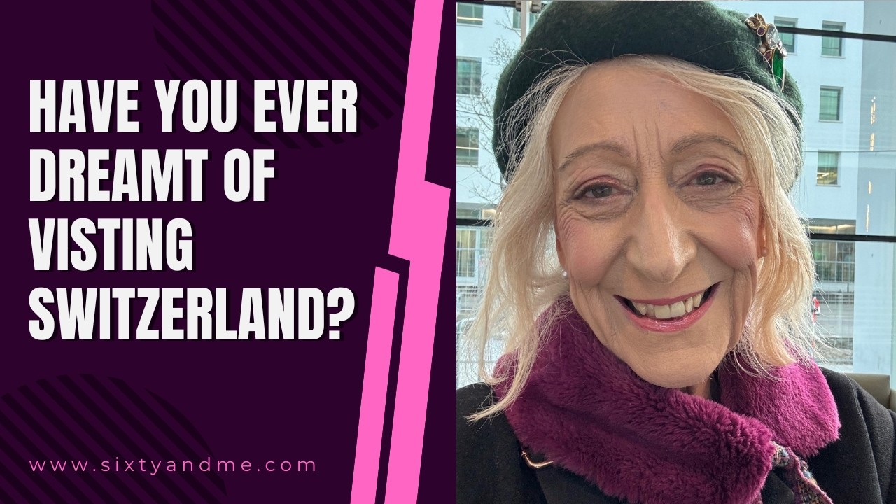 Have You Ever Dreamt of Visting Switzerland?