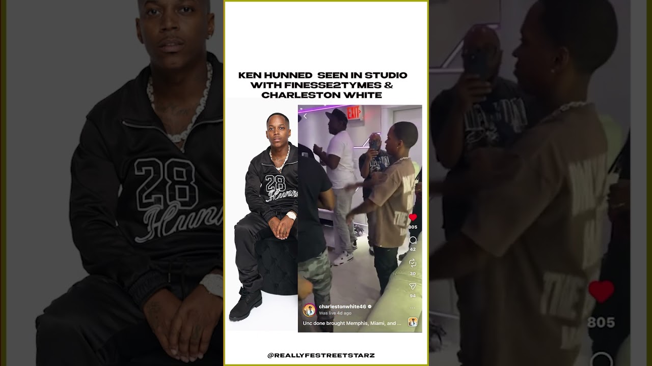 Ken Hunned in Studio with Finess2Tymes & Charleston White 🔥