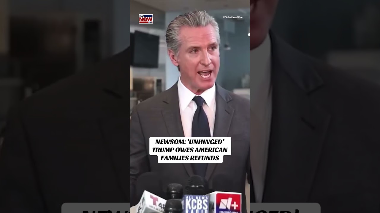 Newsom on tariff ruling: ‘Time for a refund’