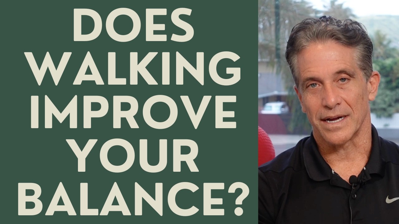 Seniors: Does Walking Improve Your Balance?