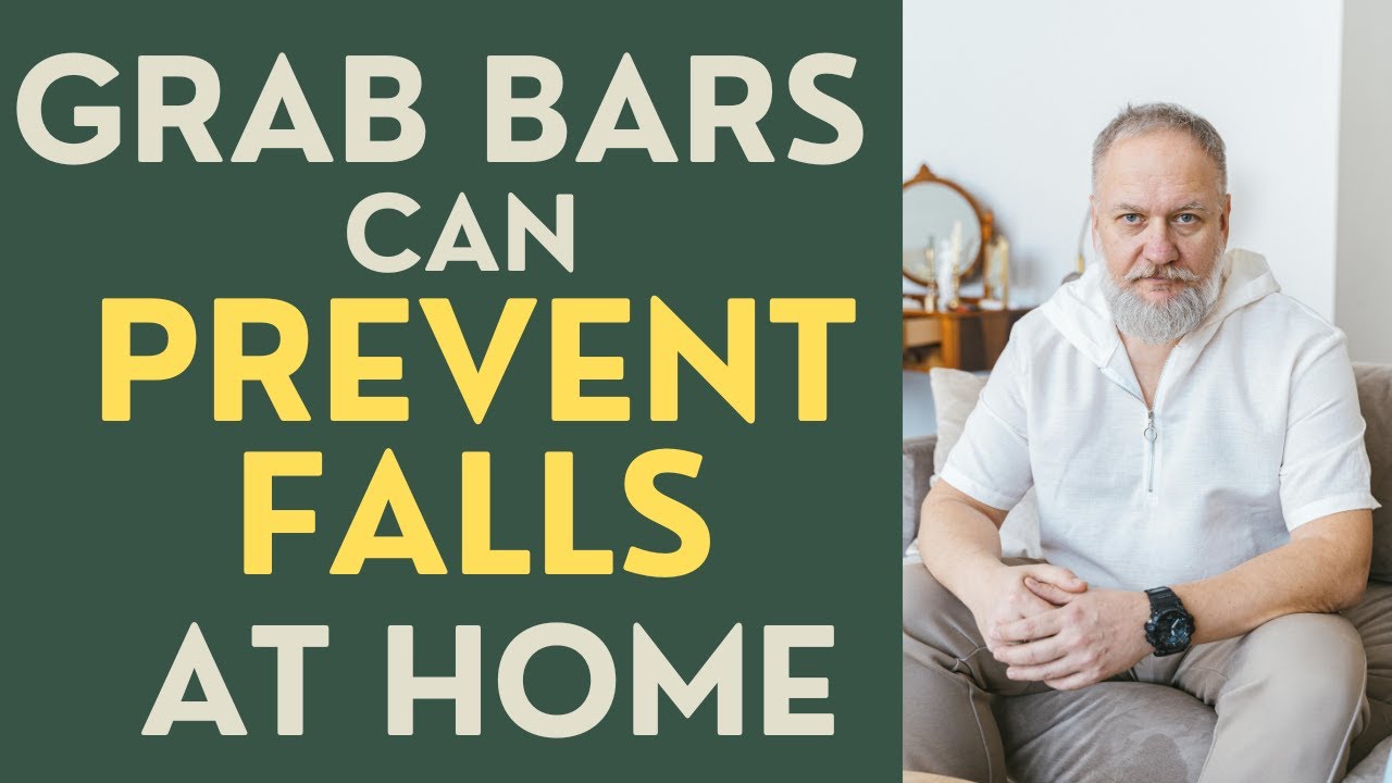 Seniors: Grab Bars can Prevent Falls at Home!