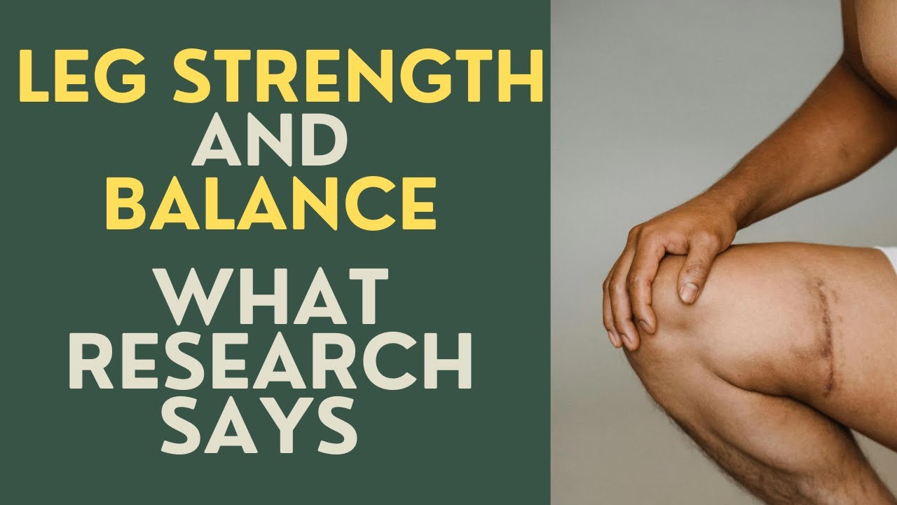 Seniors: What Research Says About Leg Strength and Balance!
