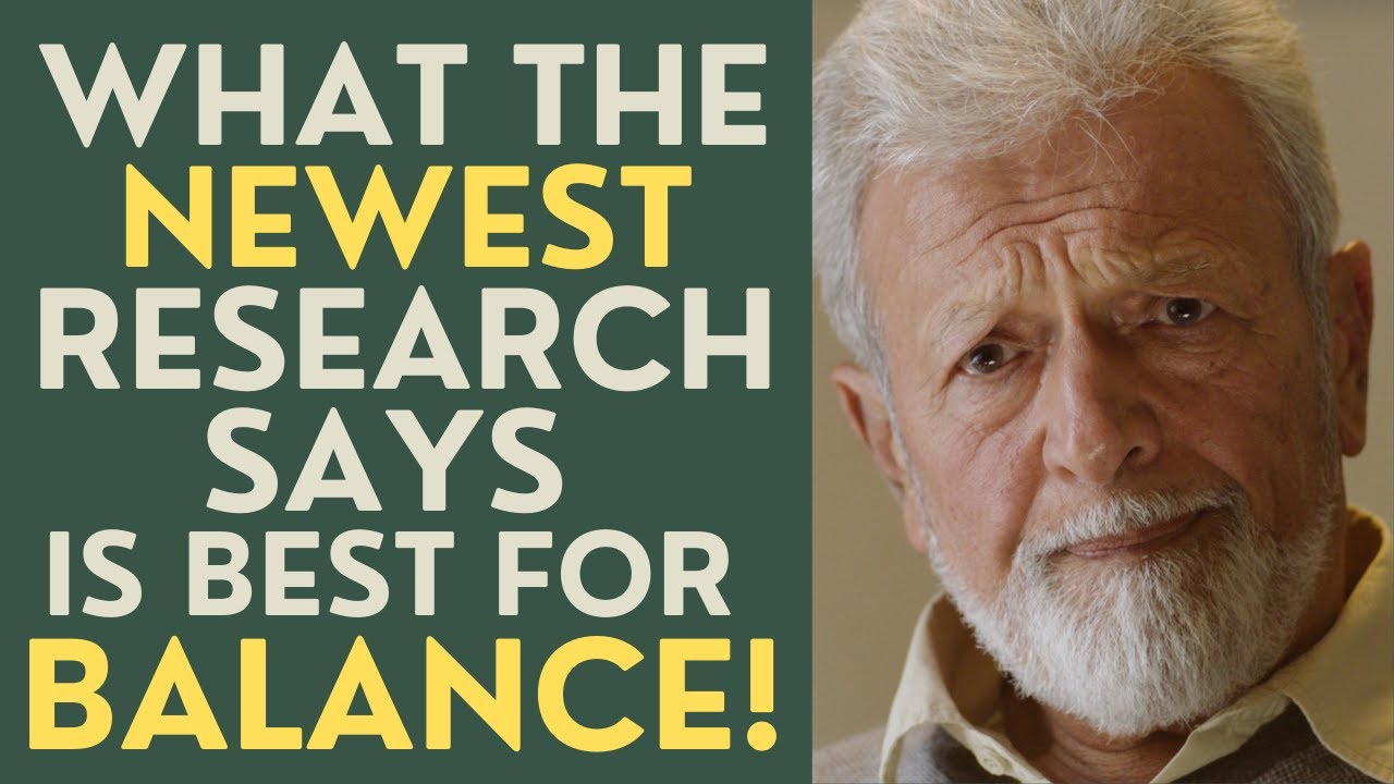 Seniors: What the Newest Research Says is Best For Improving Balance!