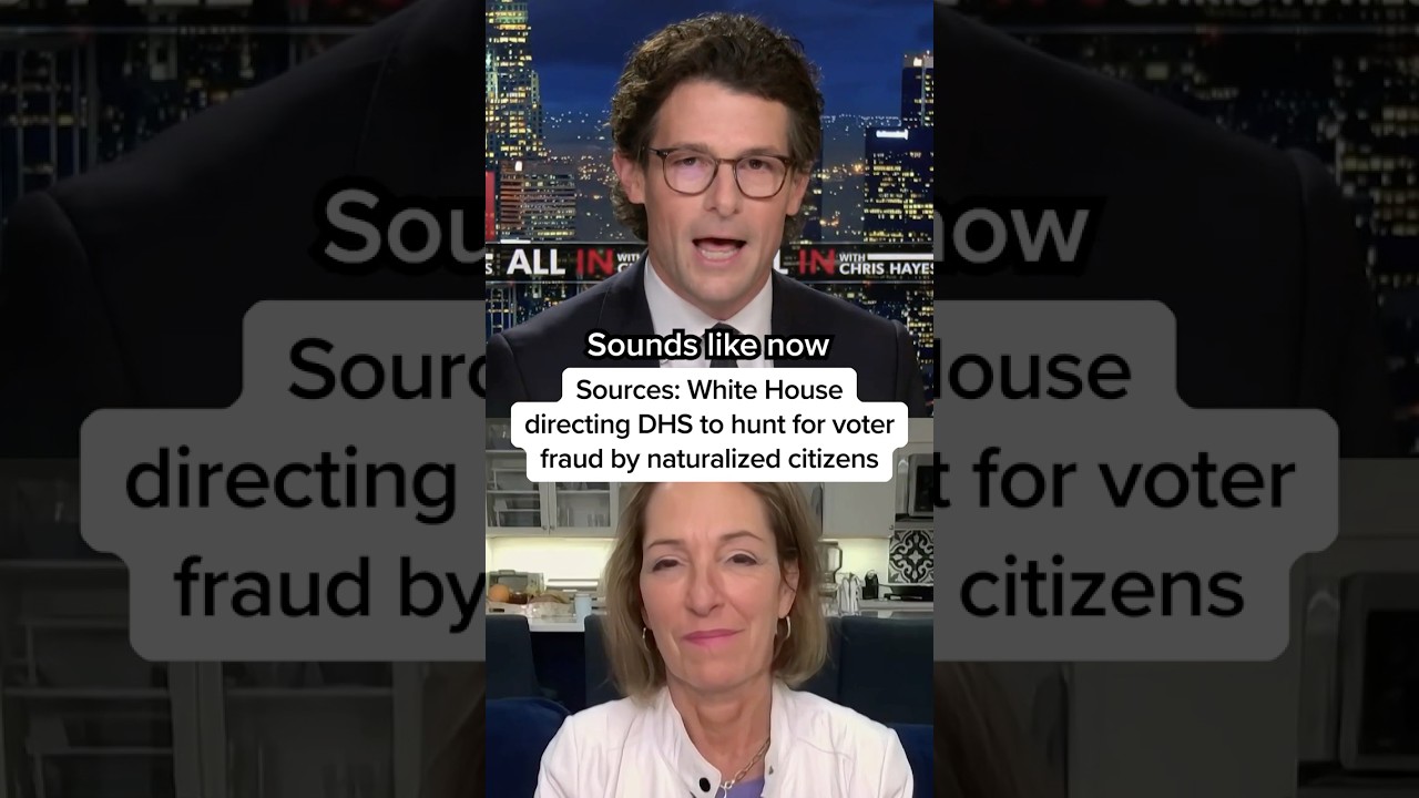Sources: White House Directing DHS to hunt for voter fraud by naturalized citizens