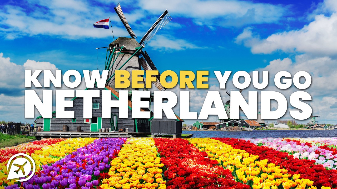 Things to Know Before you go to Netherlands