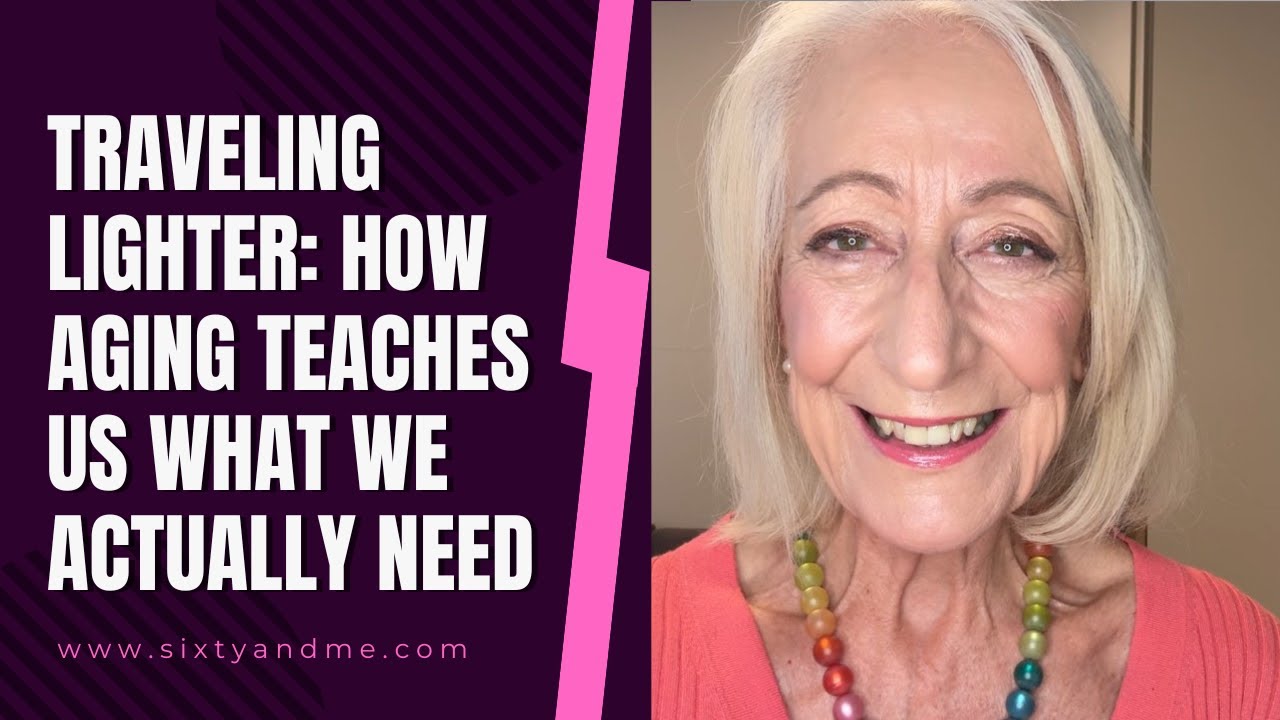 Traveling Lighter: How Aging Teaches Us What We Actually Need