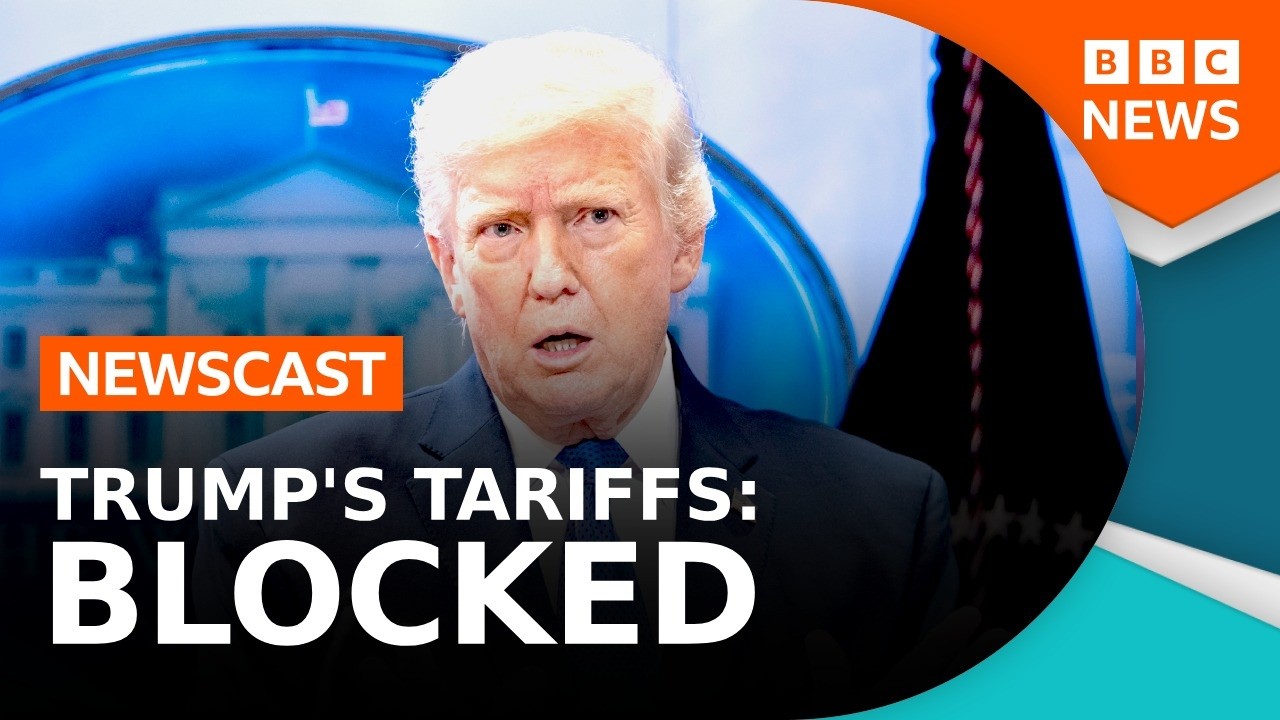 Trump’s Tariffs blocked: what happens now? | BBC Newscast