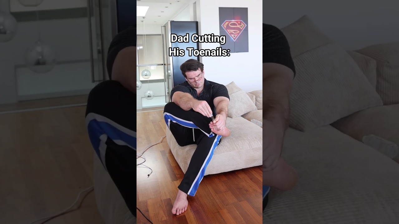 When Dad Cuts His Toenails.