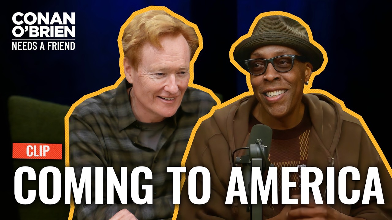 Arsenio Hall: Paramount Originally Turned Down “Coming To America” | Conan O’Brien Needs A Friend