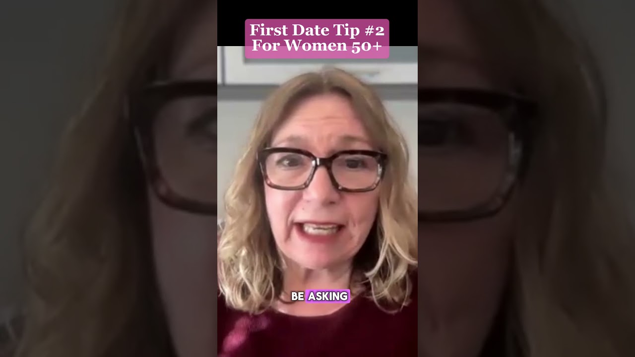 First Date Tip #2 for Women Over 50