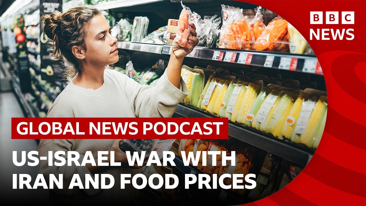 How the Iran war could raise food prices | Global News Podcast