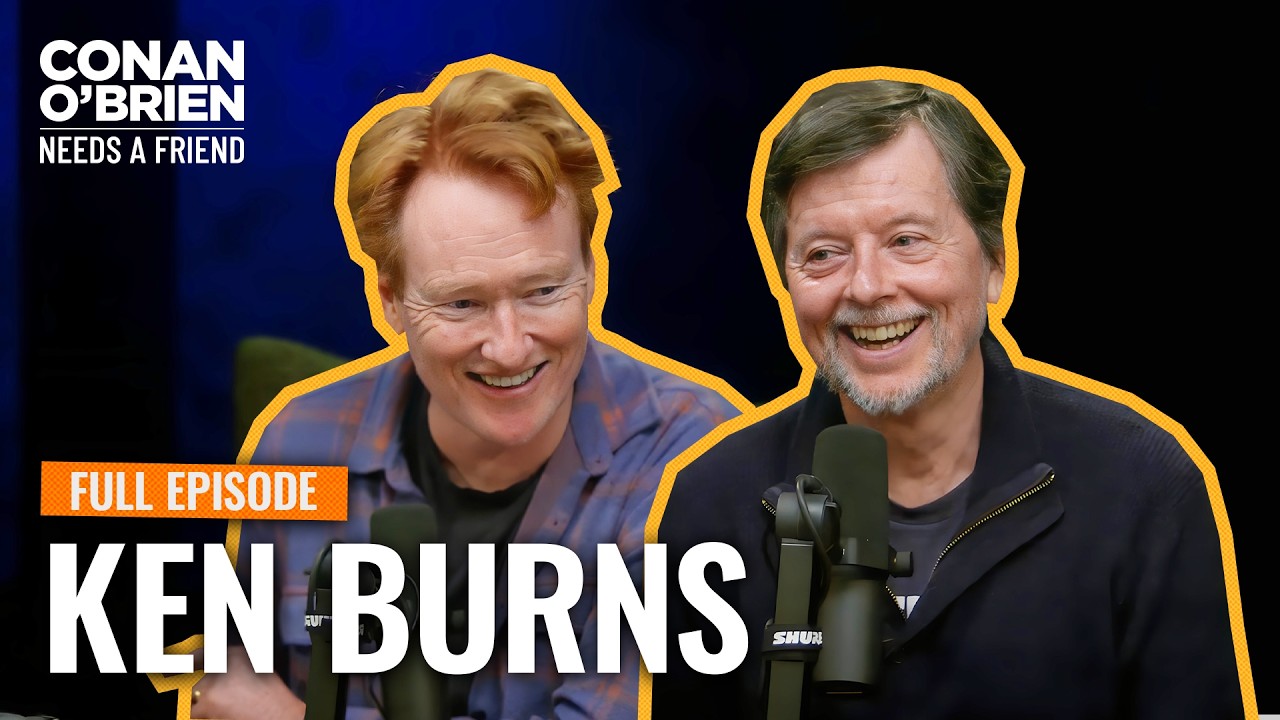 Ken Burns | Conan O’Brien Needs A Friend