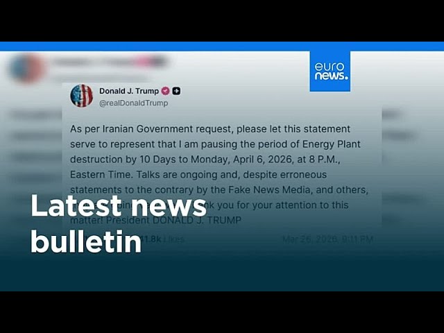 Latest news bulletin | March 27th, 2026 – Midday