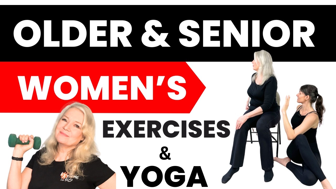 Older Woman & Seniors Exercise Workouts & Yoga Fitness Women Over 50 & 60 & 70