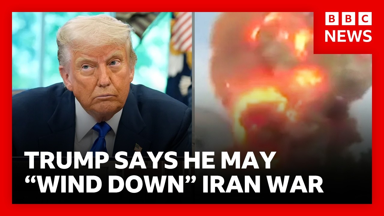 President Trump says he may “wind down” Iran War and let others police region | BBC News