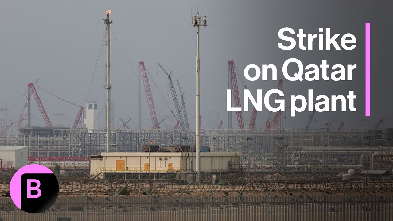 Qatar LNG Plant Suffers ‘Extensive Damage’ After Iran Strike
