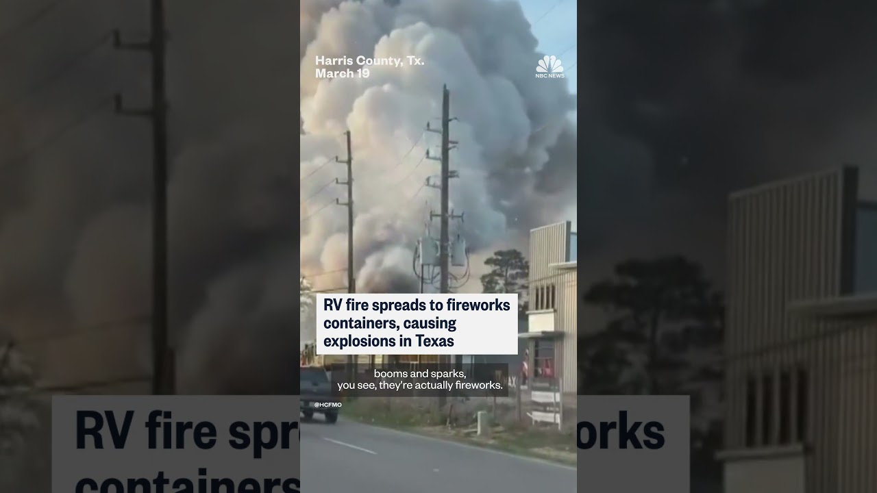 RV fire spreads to fireworks containers, causing explosions in Texas