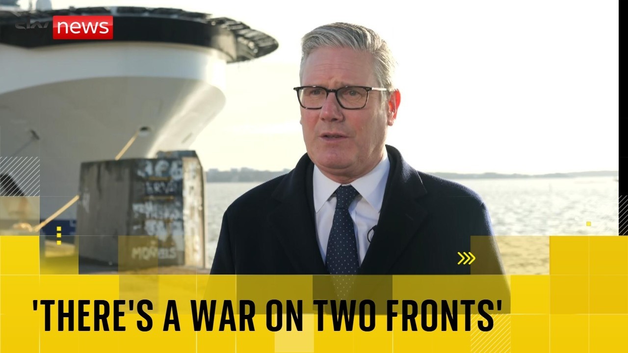 Starmer: ‘We have to accept there’s a war on two fronts’