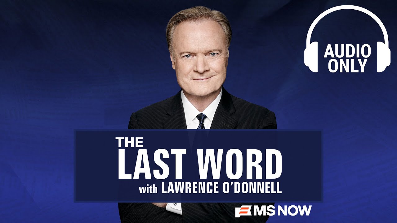 The Last Word with Lawrence O’Donnell – March 16 | Audio Only