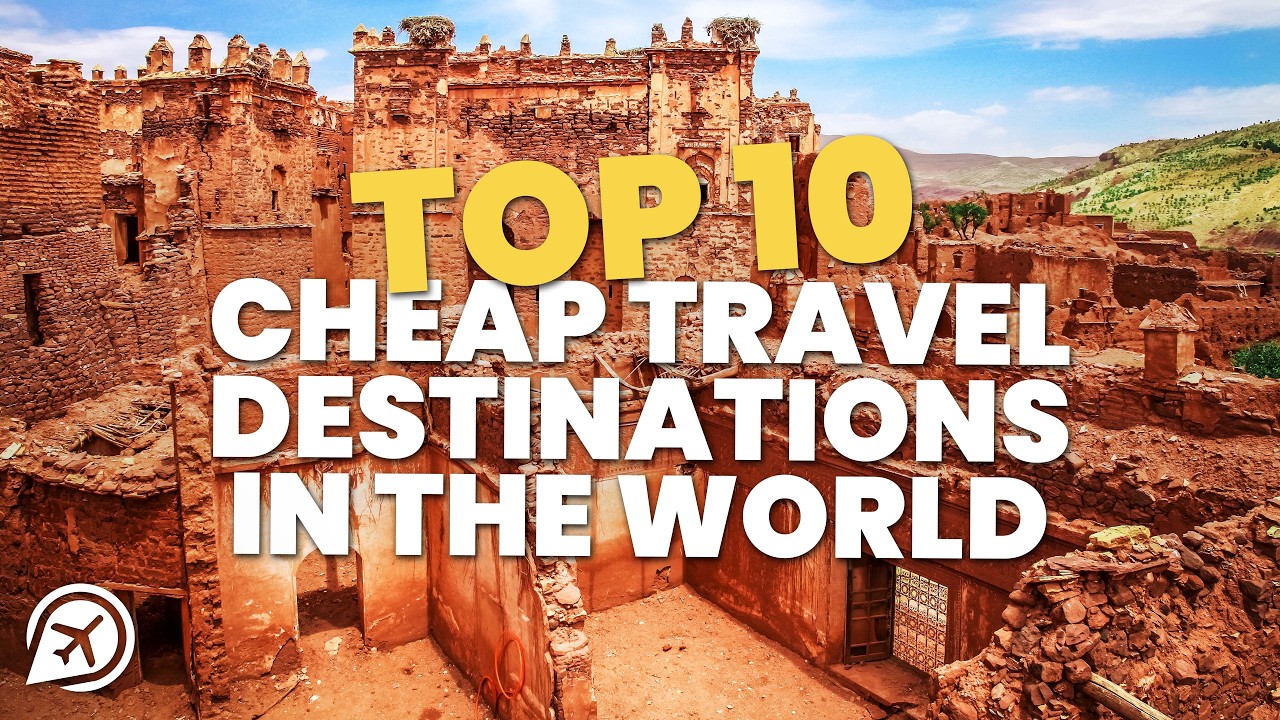 Top 10 Cheap Travel Destinations