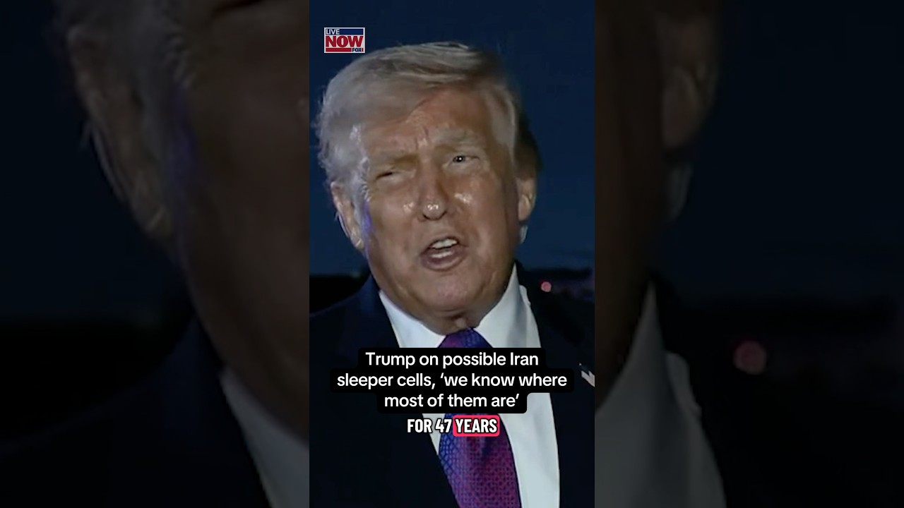 Trump talks Iranian sleeper cells