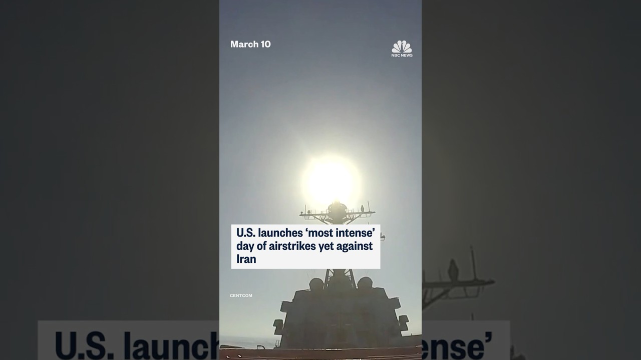 U.S. launches ‘most intense’ day of airstrikes against Iran