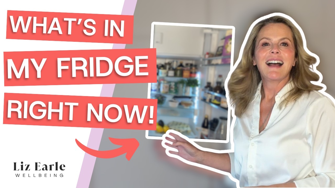 What’s really inside my fridge | Liz Earle Wellbeing