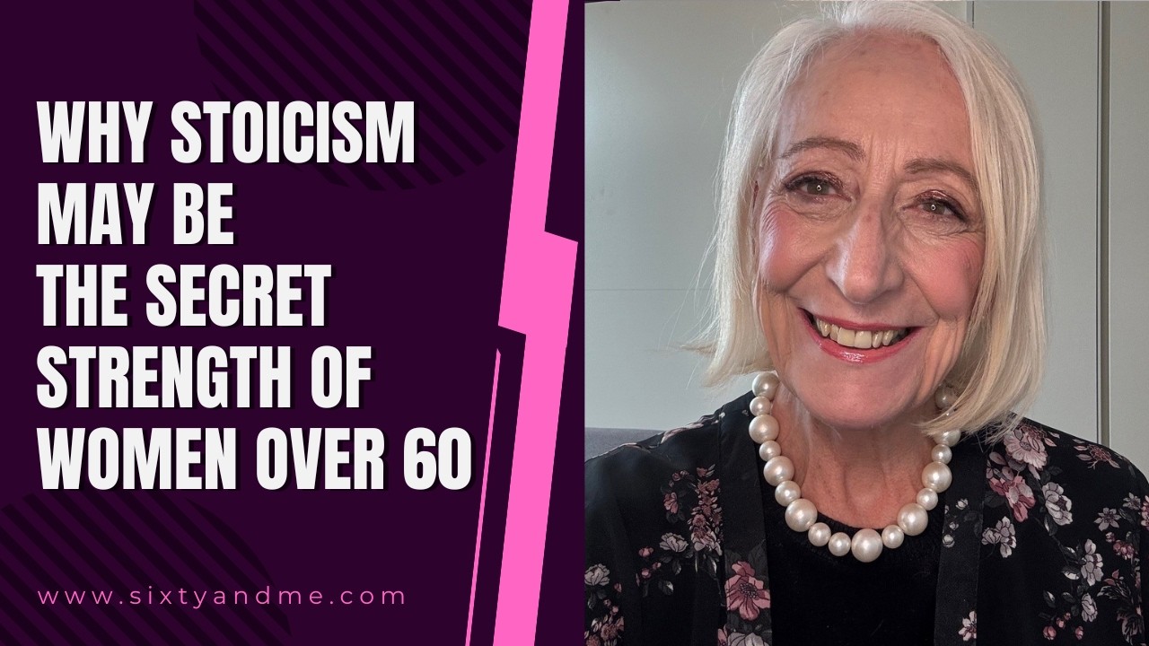 Why Stoicism May Be The Secret Strength of Women over 60