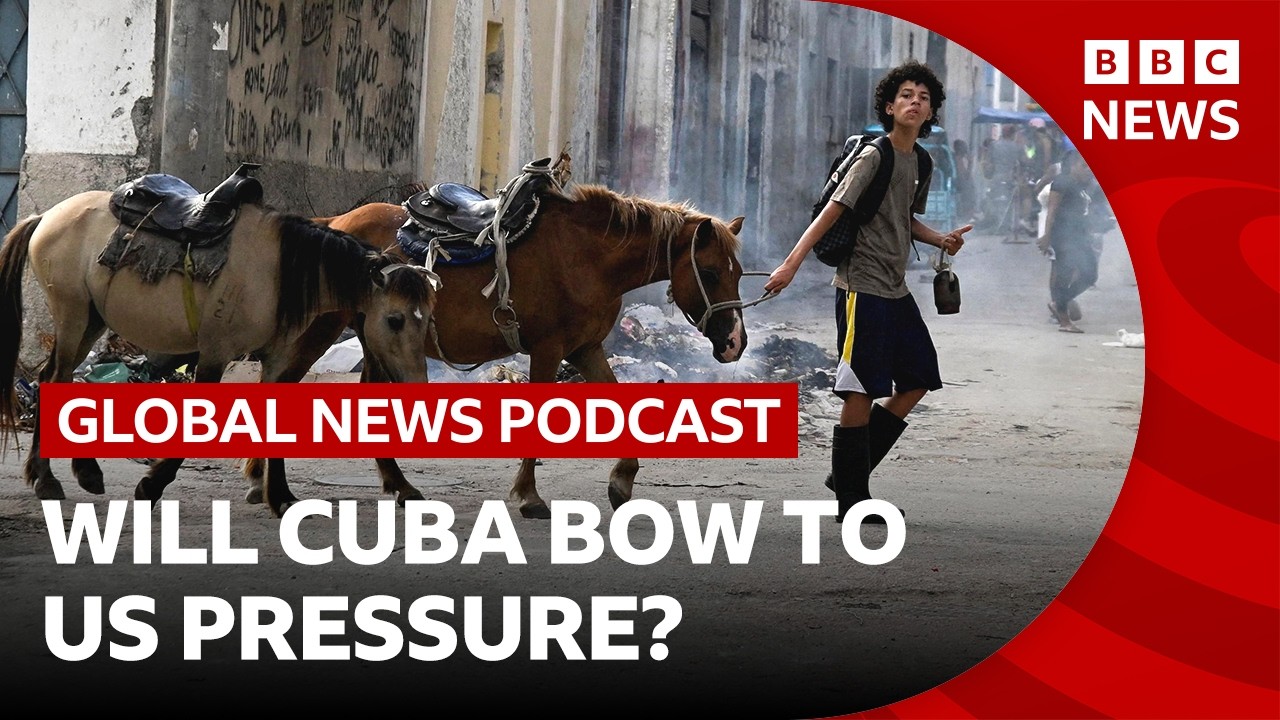 Will Cuba bow to US pressure? | Global News Podcast
