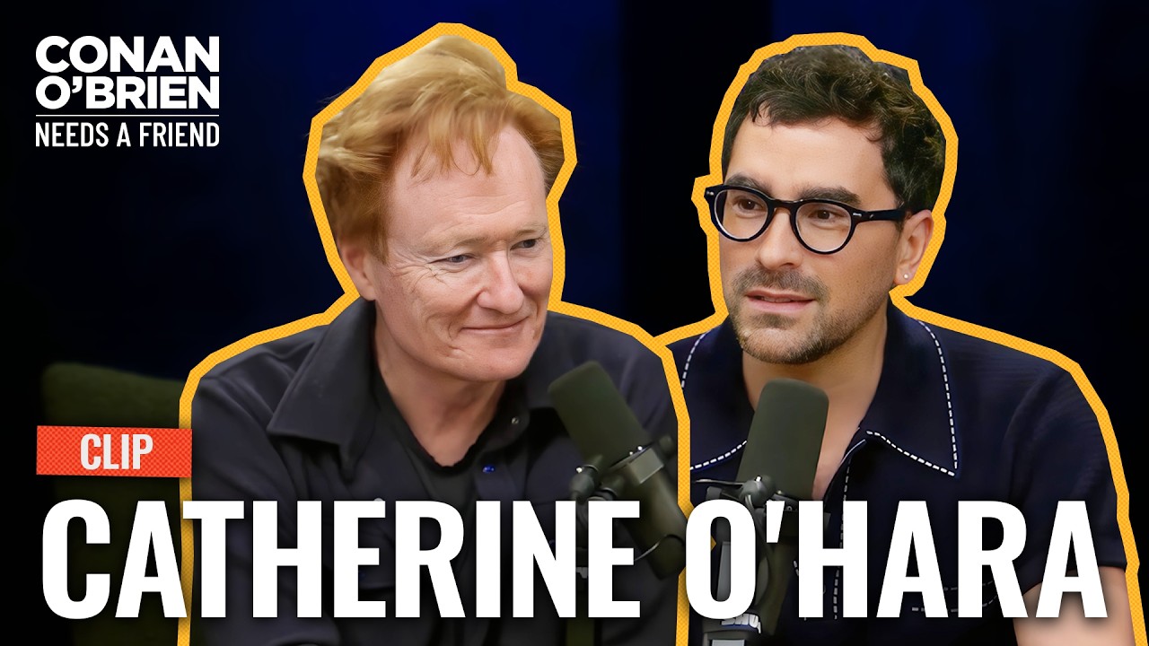 Dan Levy & Conan Remember Catherine O’Hara | Conan O’Brien Needs A Friend