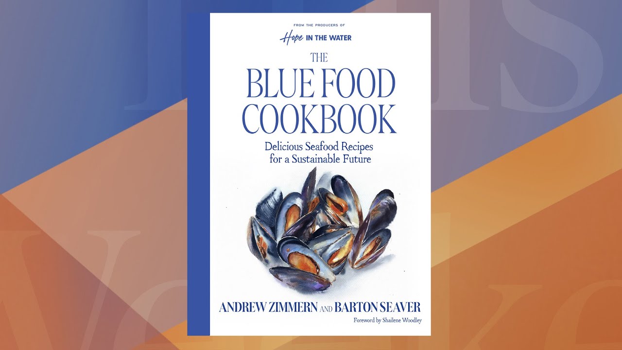 Eating for Sustainability with ‘Blue Foods’