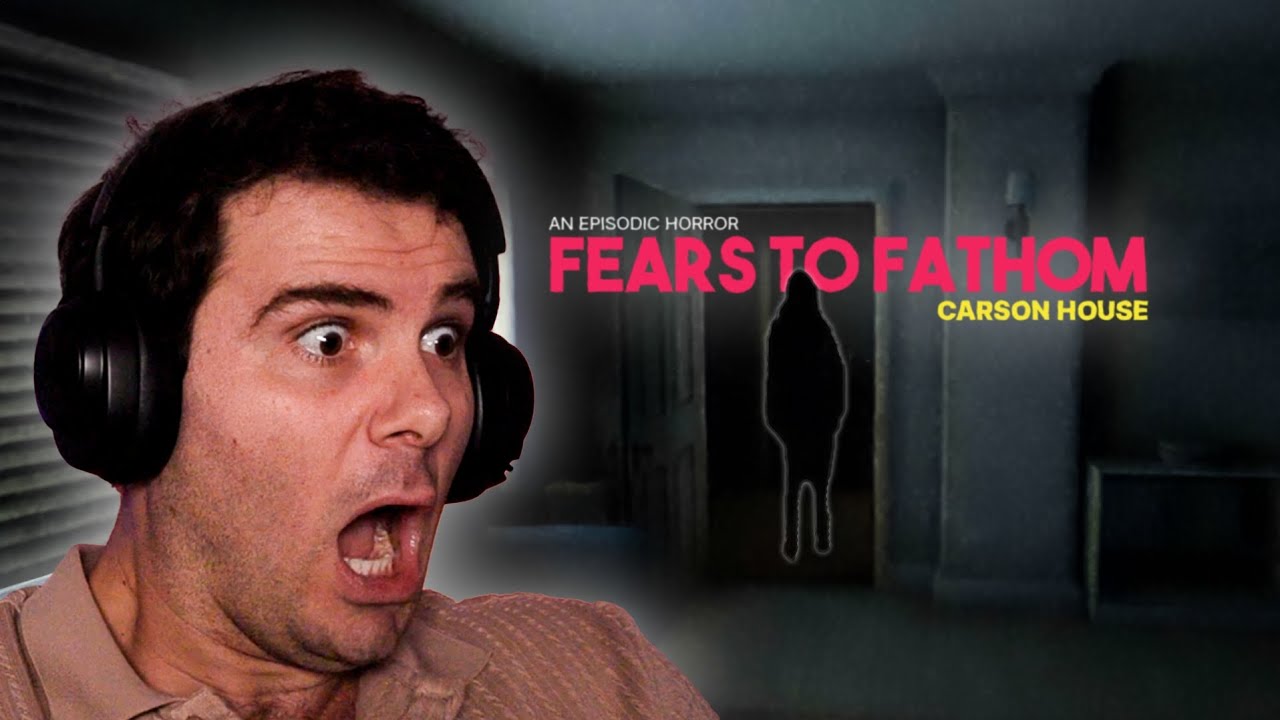 Fears To Fathom – Carson House