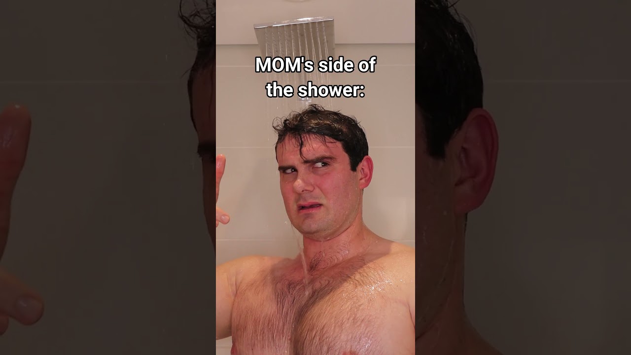 Mom’s Side Of The Shower VS Dad’s Side Of The Shower.