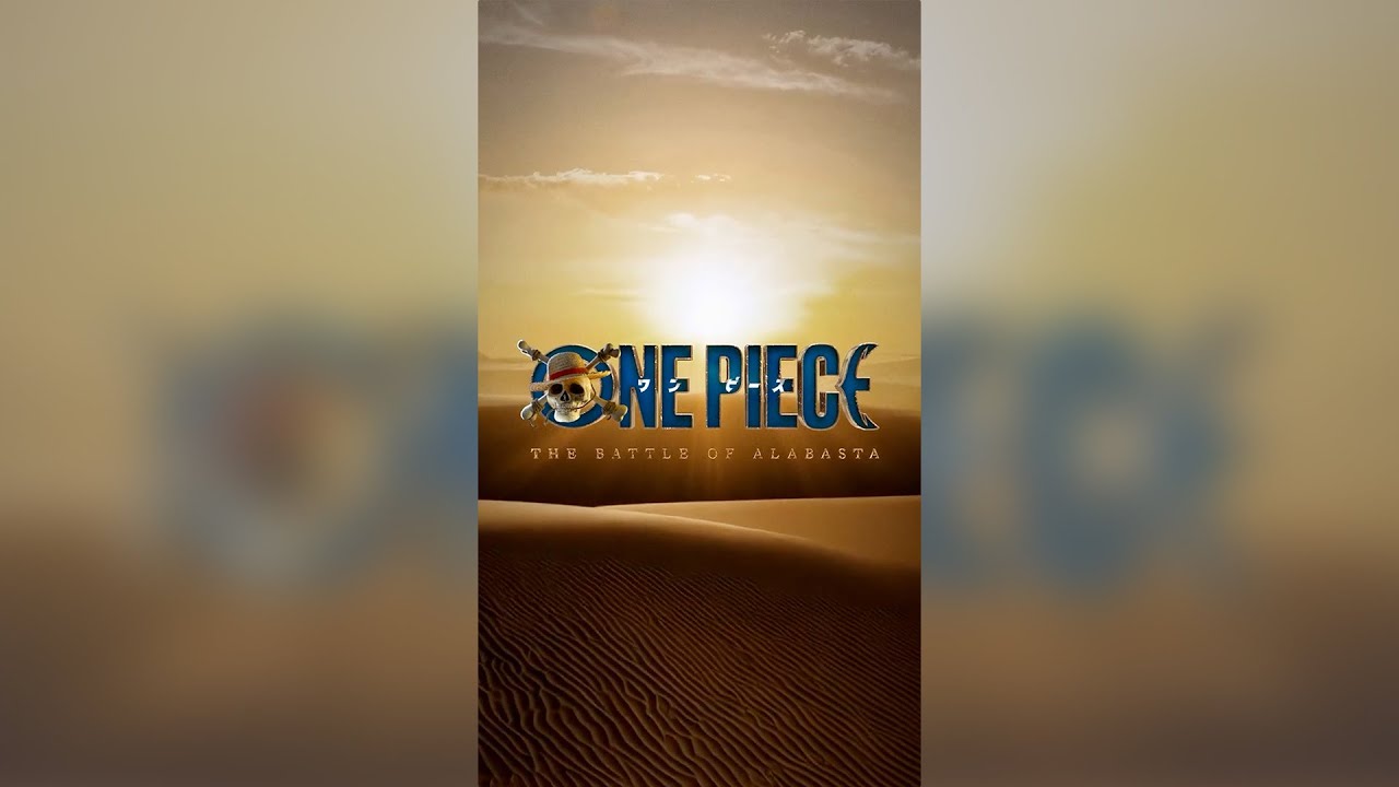 One Piece Season 3 The Battle of Alabasta is Coming in 2027!
